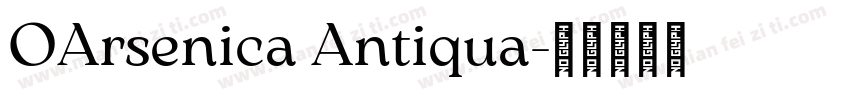 OArsenica Antiqua字体转换